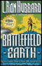 Battlefield Earth audio book by L. Ron Hubbard