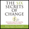 The Six Secrets of Change (Unabridged) audio book by Michael Fullan