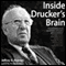 Inside Drucker's Brain (Unabridged) audio book by Jeffrey A. Krames