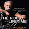 The Ride of a Lifetime: Doing Business the Orange County Choppers Way (Unabridged) audio book by Paul Teutul