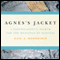 Agnes's Jacket: A Psychologist's Search for the Meanings of Madness (Unabridged) audio book by Gail A. Hornstein