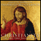 Christianity: The First Three Thousand Years (Unabridged) audio book by Diarmaid MacCulloch
