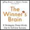 The Winner's Brain: 8 Strategies Great Minds Use to Achieve Success (Unabridged) audio book by Jeff Brown, Mark Fenske, Liz Neporent