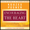 Encouraging the Heart: A Leader's Guide to Rewarding and Recognizing Others (Unabridged) audio book by James M. Kouzes, Barry Z. Posner