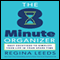 The 8 Minute Organizer: Easy Solutions to Simplify Your Life in Your Spare Time (Unabridged) audio book by Regina Leeds