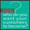 Who Do You Want Your Customers to Become (Unabridged) audio book by Michael Schrage