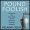 Pound Foolish: Exposing the Dark Side of the Personal Finance Industry (Unabridged) audio book by Helaine Olen
