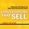 Conversations That Sell: Collaborate with Buyers and Make Every Conversation Count (Unabridged) audio book by Nancy Bleeke