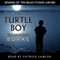 Turtle Boy (Unabridged) audio book by Kealan Patrick Burke