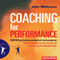 Coaching for Performance, 4th Edition: GROWing Human Potential and Purpose - The Principles and Practice of Coaching and Leadership (Unabridged) audio book by John Whitmore