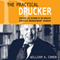 The Practical Drucker: Applying the Wisdom of the World's Greatest Management Thinker (Unabridged) audio book by William A. Cohen Ph.D.