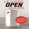 Leaders Open Doors: A Radically Simple Leadership Approach to Lift People, Profits, and Performance (Unabridged) audio book by Bill Treasurer