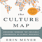 The Culture Map: Breaking Through the Invisible Boundaries of Global Business (Unabridged) audio book by Erin Meyer