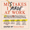 Mistakes I Made at Work: 25 Influential Women Reflect on What They Got Out of Getting It Wrong (Unabridged) audio book by Jessica Bacal