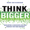Think Bigger: Developing a Successful Big Data Strategy for Your Business (Unabridged) audio book by Mark Van Rijmenam