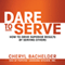 Dare to Serve: How to Drive Superior Results by Serving Others (Unabridged)