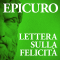 Lettera sulla felicit audio book by Epicuro