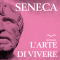 L'arte di vivere audio book by Lucio Anneo Seneca