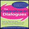 The Commitment Dialogues (Unabridged) audio book by Matthew McKay