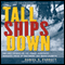 Tall Ships Down (Unabridged) audio book by Daniel S. Parrott