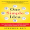One Simple Idea: Turn Your Dreams into a Licensing Goldmine While Letting Others Do the Work (Unabridged) audio book by Stephen Key