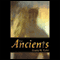 The Ancients (Unabridged) audio book by Gregory M. Tucker