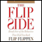 The Flip Side: Break Free of the Behaviors That Hold You Back audio book by Flip Flippen