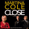 Close audio book by Martina Cole