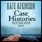 Case Histories: A Novel (Unabridged) audio book by Kate Atkinson