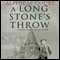 A Long Stone's Throw (Unabridged) audio book by Alphie McCourt