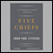 Five Chiefs: A Supreme Court Memoir (Unabridged) audio book by John Paul Stevens