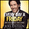 Daily Readings from Every Day a Friday: 90 Devotions to Be Happier 7 Days a Week (Unabridged) audio book by Joel Osteen