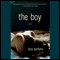 The Boy: A Novel (Unabridged) audio book by Lara Santoro