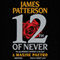 12th of Never (Unabridged) audio book by James Patterson, Maxine Paetro