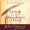 Living in the Abundance of God (Unabridged) audio book by John Osteen