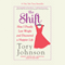 The Shift: How I Finally Lost Weight and Discovered a Happier Life (Unabridged) audio book by Tory Johnson