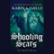 Shooting Scars: The Artists Trilogy, Book 2 (Unabridged) audio book by Karina Halle