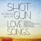 Shotgun Lovesongs audio book by Nickolas Butler
