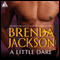 A Little Dare (Unabridged) audio book by Brenda Jackson
