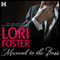 Married to the Boss (Unabridged) audio book by Lori Foster