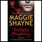 Twilight Prophecy (Unabridged) audio book by Maggie Shayne