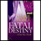 Fatal Destiny: A Fatal Novella, Book 3.5 (Unabridged) audio book by Marie Force