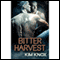 Bitter Harvest (Unabridged) audio book by Kim Knox