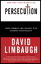 Persecution: How Liberals Are Waging War Against Christianity audio book by David Limbaugh