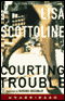 Courting Trouble (Unabridged) audio book by Lisa Scottoline