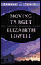Moving Target audio book by Elizabeth Lowell