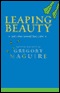 Leaping Beauty (Unabridged) audio book by Gregory Maguire