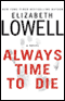 Always Time to Die audio book by Elizabeth Lowell