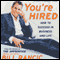 You're Hired: How to Succeed in Business and Life (Unabridged) audio book by Bill Rancic