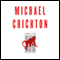 Next audio book by Michael Crichton